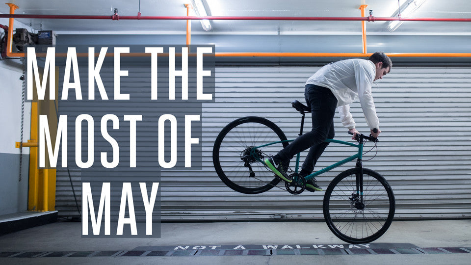 Make the Most of May