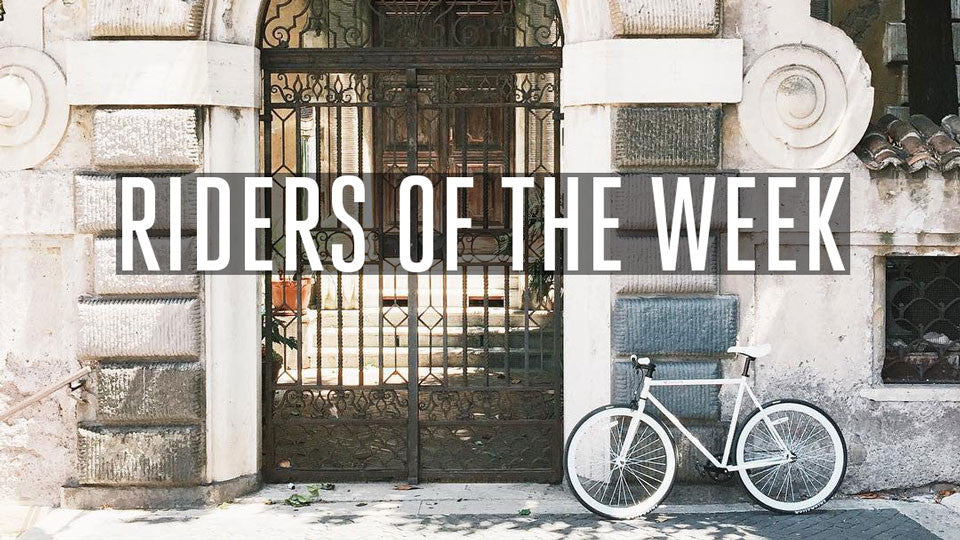 Riders of the Week